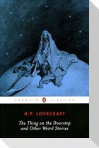 The Thing on the Doorstep and Other Weird Stories