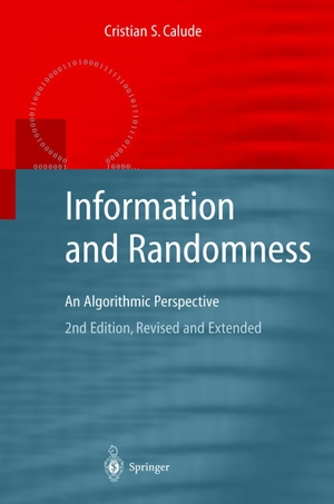 Calude, Cristian S.. Information and Randomness - An Algorithmic Perspective. Springer Berlin Heidelberg, 2002.