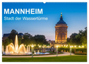 Mannheim - Stadt der Wassertürme (Wandkalender 2024 DIN A2 quer), CALVENDO Monatskalender