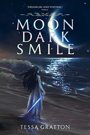 Gratton, Tessa. Moon Dark Smile. Simon & Schuster, 2023.