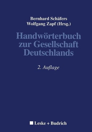 Zapf, Wolfgang / Bernhard Schäfers (Hrsg.). Handwörterbuch zur Gesellschaft Deutschlands. VS Verlag für Sozialwissenschaften, 2012.