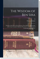 The Wisdom of Ben Sira; Portions of the Book of Ecclesiasticus From Hebrew Manuscripts in the Cairo Genizah Collection Presented to the University of