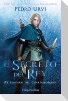 El Secreto del Rey (the King's Secret - Spanish Edition)