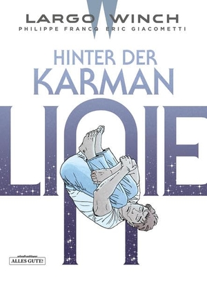 Giacometti, Eric. Largo Winch 23. Hinter der Karman-Linie. Schreiber + Leser, 2022.