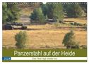 Panzerstahl auf der Heide ¿ Das Heer legt wieder los (Wandkalender 2024 DIN A3 quer), CALVENDO Monatskalender