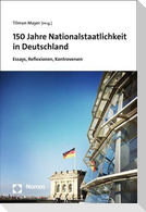 150 Jahre Nationalstaatlichkeit in Deutschland