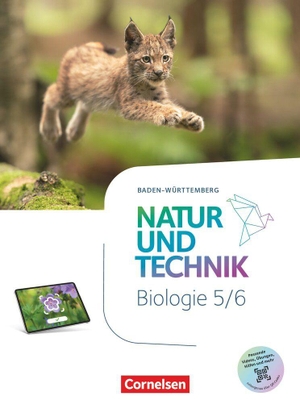 Natur und Technik 5./6. Schuljahr - Biologie Neubearbeitung - Baden-Württemberg ab 2026 - Schulbuch - Mit Videos, Animationen, digitalen Hilfen, interaktiven Übungen und mehr. Cornelsen Verlag GmbH, 2026.