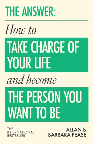 Pease, Barbara / Allan Pease. The Answer - How to take charge of your life & become the person you want to be. Running Press Kids, 2026.
