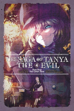Zen, Carlo. The Saga of Tanya the Evil, Vol. 4 (Light Novel) - Dabit Deus His Quoque Finem. Yen Press, 2018.