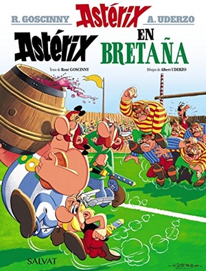 Uderzo, Albert / Rene Goscinny. Asterix in Spanish - Asterix en Bretana. Grupo Editorial Bruno, S.L., 2017.