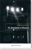 El dominico blanco : diario de un hombre invisible