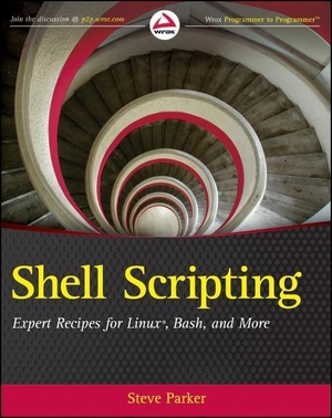 Parker, Steve. Shell Scripting - Expert Recipes for Linux, Bash, and More. Wiley, 2011.