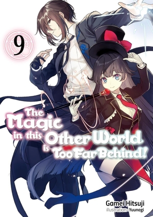 Hitsuji, Gamei. The Magic in This Other World Is Too Far Behind! Volume 9 (Light Novel) - Volume 9. Yen Press, 2020.