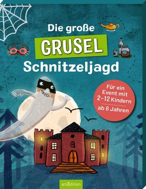 Lang, Hannah. Die große Grusel-Schnitzeljagd - Für ein Event mit 2-12 Kindern ab 8 Jahren. Ars Edition GmbH, 2026.