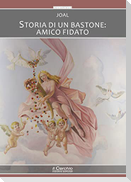 Storia di un bastone: amico fidato