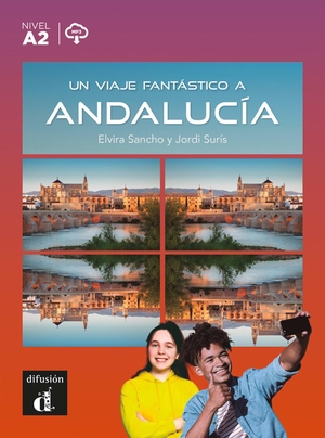 Sancho, Elvira / Jordi Surís. Un viaje fantástico a Andalucía - Lektüre mit Audio-Online  . Klett Sprachen GmbH, 2023.