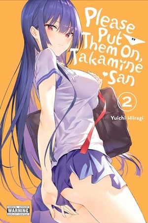 Hiiragi, Yuichi. Please Put Them On, Takamine-San, Vol. 2. Yen Press, 2021.
