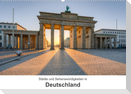 Städte und Sehenswürdigkeiten in Deutschland (Wandkalender 2023 DIN A2 quer)