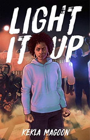 Magoon, Kekla. Light It Up. Square Fish, 2020.