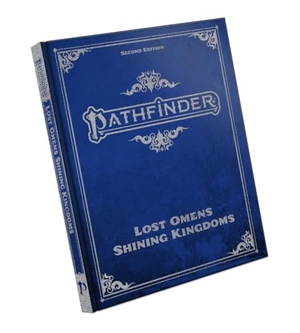 DiMarco, Caryn / Lundeen, Stephanie et al. Pathfinder Lost Omens Shining Kingdoms Special Edition (P2). Paizo Publishing, LLC, 2025.