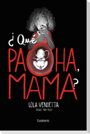 Lola Vendetta. ¿Qué pacha, mama?