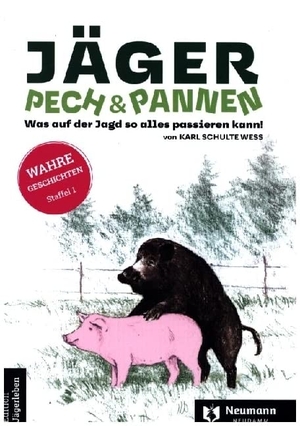 Schulte Wess, Karl. Jäger, Pech&Pannen - Was auf der Jagd so alles passieren kann!. Neumann-Neudamm GmbH, 2022.