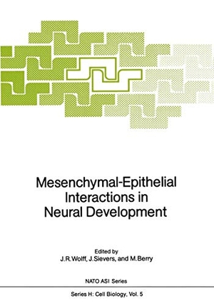 Wolff, Joachim R. / Martin Berry et al (Hrsg.). Mesenchymal-Epithelial Interactions in Neural Development. Springer Berlin Heidelberg, 2011.