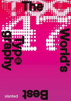 Type Directors Club / Griffin McCabe et al (Hrsg.). The World's Best Typography, Typography 47. Slanted Publishers UG, 2026.