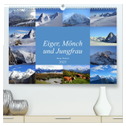 Eiger, Mönch und Jungfrau 2025 (hochwertiger Premium Wandkalender 2025 DIN A2 quer), Kunstdruck in Hochglanz