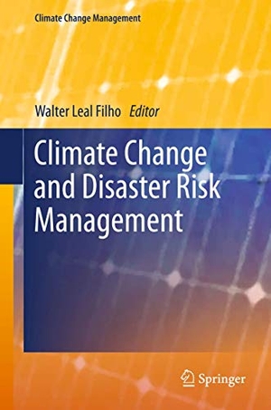 Leal Filho, Walter (Hrsg.). Climate Change and Disaster Risk Management. Springer Berlin Heidelberg, 2012.