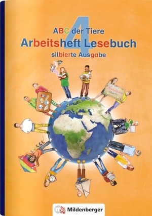 Kuhn, Klaus / Drecktrah, Stefanie et al. ABC der Tiere 4 - Arbeitsheft Lesebuch, silbierte Ausgabe · Neubearbeitung. Mildenberger Verlag GmbH, 2018.