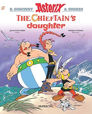 Ferri, Jean-Yves. Asterix Vol. 38 - The Chieftain's Daughter. Papercutz, 2020.
