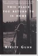 This Place You Return to Is Home