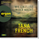 Wie ein Fluss in der Nacht