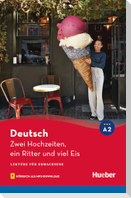Zwei Hochzeiten, ein Ritter und viel Eis