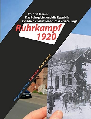 Essen, Medienzentrum Ruhr e. V. (Hrsg.). Das Ruhrgebiet und die Republik  zwischen Zivilisationbruch & Zivilcourage - Begleitheft zur Offenen Werkstatt Ruhrkampf1920. Books on Demand, 2020.
