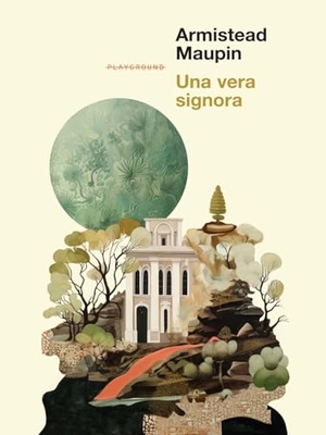 Maupin, Armistead. Una vera signora. Playground, 2024.
