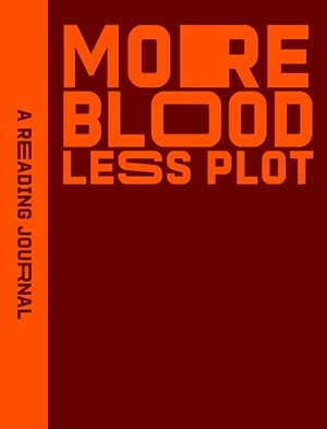Reading Journal: More Blood, Less Plot.. Simon + Schuster UK, 2026.
