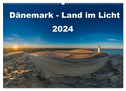 Dänemark - Land im Licht (Wandkalender 2024 DIN A2 quer), CALVENDO Monatskalender