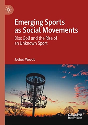 Woods, Joshua. Emerging Sports as Social Movements - Disc Golf and the Rise of an Unknown Sport. Springer International Publishing, 2022.