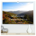 Jakobsweg - Camino Primitivo (hochwertiger Premium Wandkalender 2024 DIN A2 quer), Kunstdruck in Hochglanz