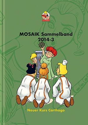 Mosaik Team. MOSAIK Sammelband 117 Hardcover. Mosaik Steinchen, 2021.