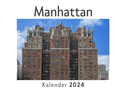 Manhattan (Wandkalender 2024, Kalender DIN A4 quer, Monatskalender im Querformat mit Kalendarium, Das perfekte Geschenk)