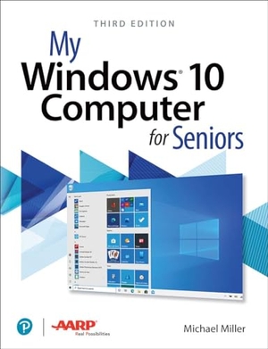 Miller, Michael. My Windows 10 Computer for Seniors. Pearson Education, 2020.