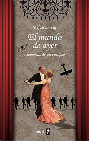 Zweig, Stefan. Mundo de Ayer, El. Edaf Antillas, 2023.
