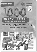Meine ersten 1000 Wörter Bildwörterbuch Deutsch-Paschtu, Tahmine und Rustam
