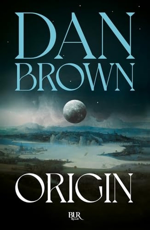 Brown, Dan. Origin. Rizzoli, 2025.