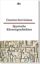 Spanische Kürzestgeschichten / Cuentos brevisimos