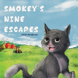 Henderson, Mitch. Smokey's Nine Escapes. Coevolve Publishing, 2023.
