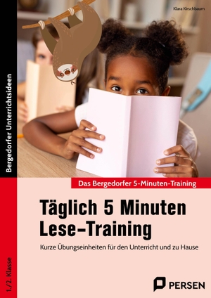 Kirschbaum, Klara. Täglich 5 Minuten Lese-Training - 1./2. Klasse - Kurze Übungseinheiten für den Unterricht und zu Hause. Persen Verlag i.d. AAP, 2018.